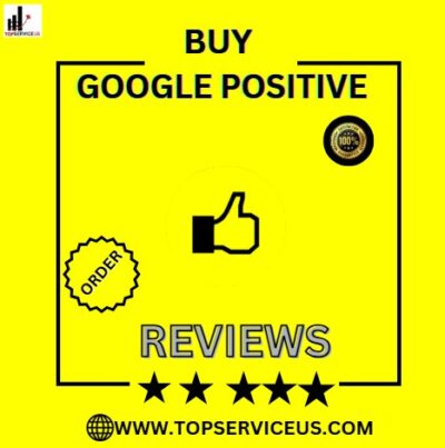 Buy Google Positive Reviews