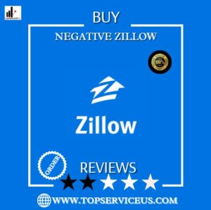 Buy Negative Zillow Reviews