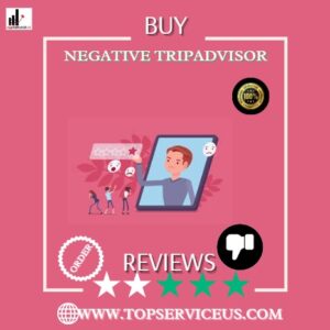 B uy Negative Tripsdvisor Reviews