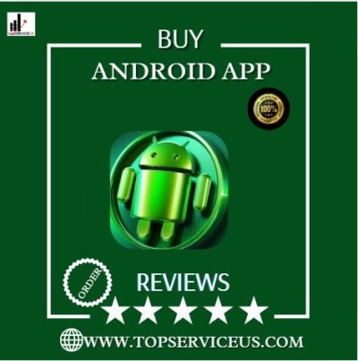 Buy Android App Reviews