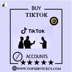 Buy Tiktok Accounts